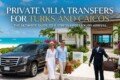 Private villa transfers in Turks and Caicos for luxury travelers